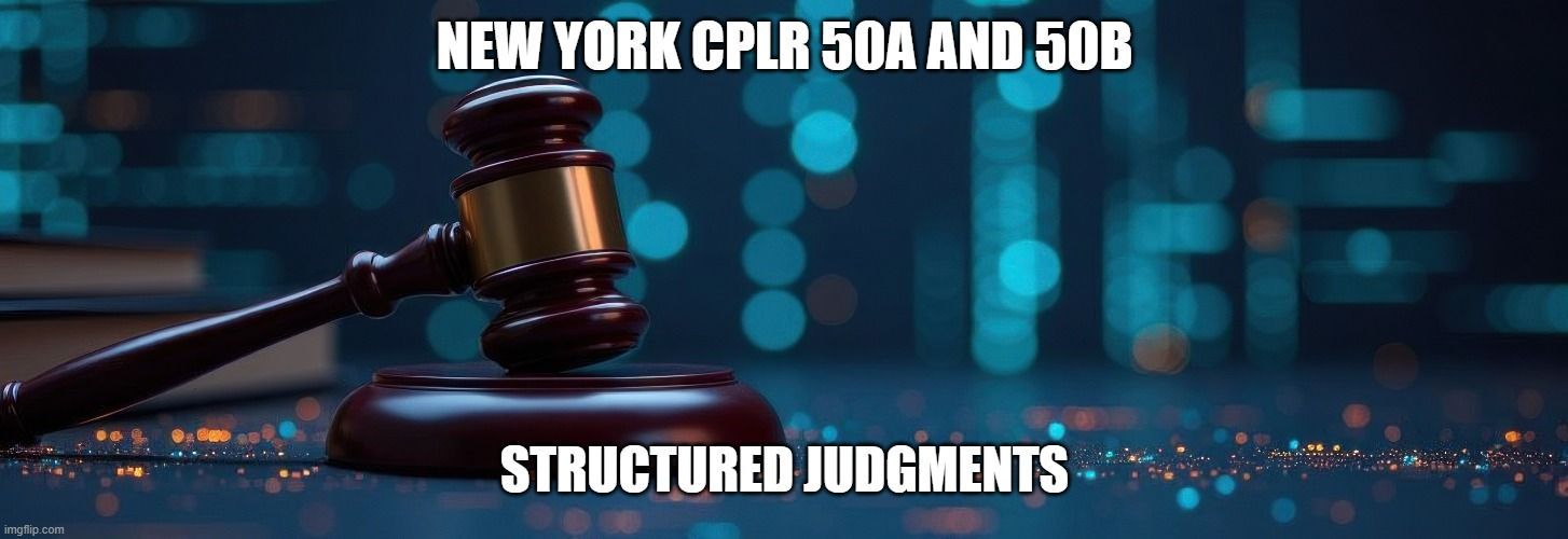 New-York-CPLR-50A-and-50B-structured-judgments