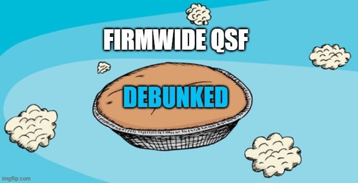 firmwide-qsf-debunked-pie-in-the-sky